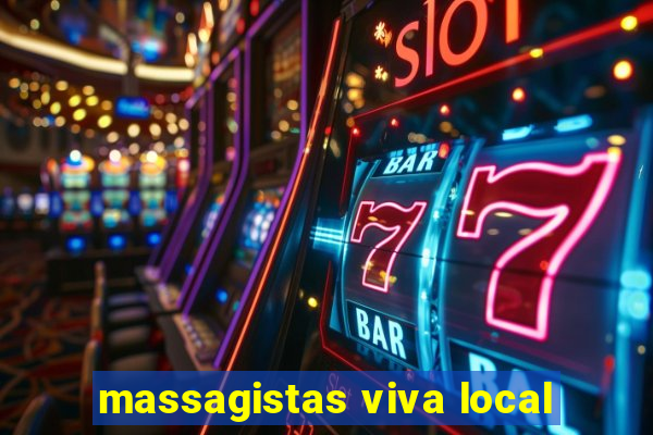 massagistas viva local